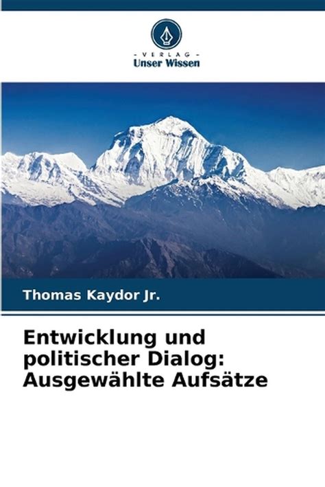 Entwicklung Und Politischer Dialog Ausgew Hlte Aufs Tze By Thomas