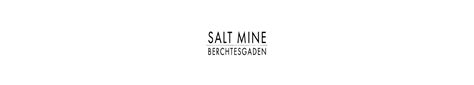 Salt Mine Berchtesgaden