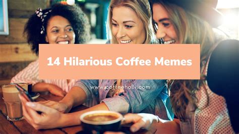 14 Hilarious Coffee Memes To Lighten Your Mood