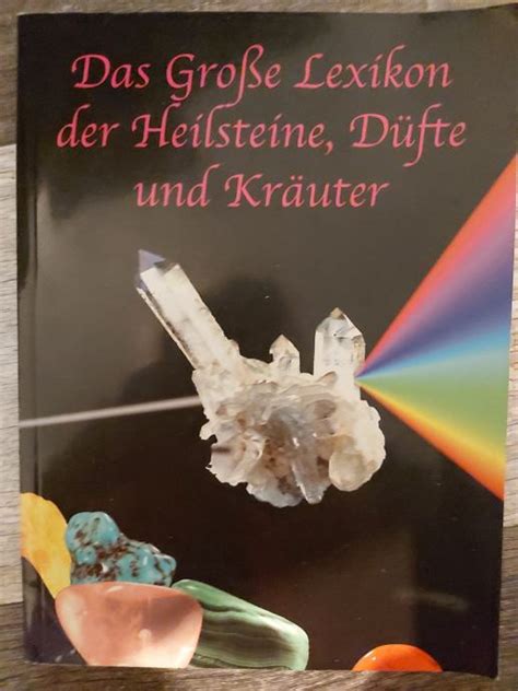 Das Gro E Lexikon Der Heilsteine D Fte Und Kr Uter