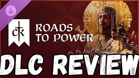 Crusader Kings Iii Roads To Power Dlc Review Is It Worth Your Gold