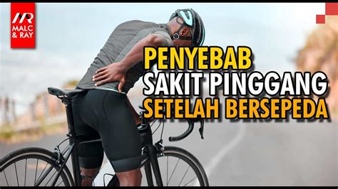 Penyebab Sakit Pinggang Setelah Bersepeda Dan Bagaimana Mencegahnya