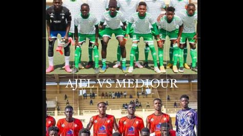 DIRECT coupe du SÉNÉGAL junior AJEL Vs MEDIOUR Stade Ngalandou Diouf