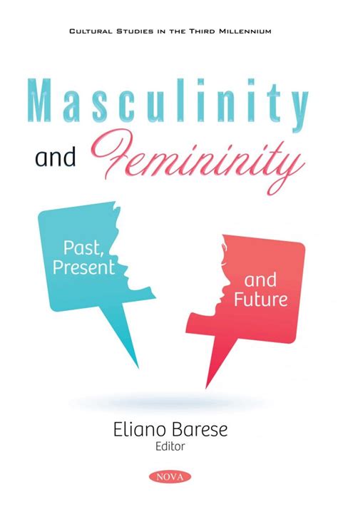 Masculinity And Femininity Past Present And Future Nova Science