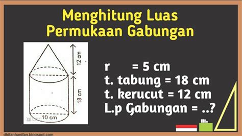 Luaspermukaan Cara Menghitung Luas Permukaan Bangun Ruang Gabungan Tabung Kerucut Youtube