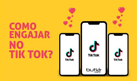 Engajamento No Tiktok Confira 7 Dicas Para Aumentar A Taxa Da Sua