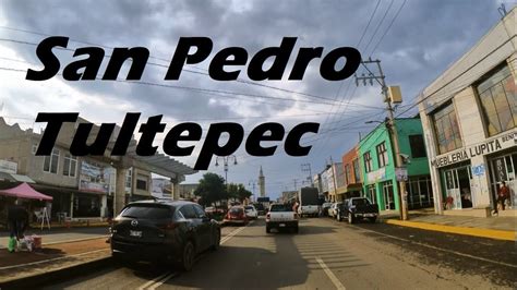 San Pedro Tultepec Youtube