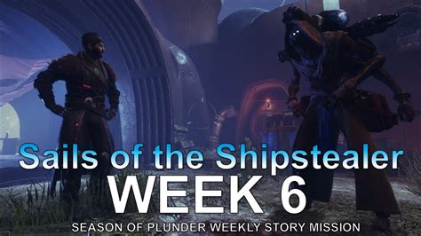 Season Of Plunder Full Story Week 6 Cutscenes And Quests Dialogues Destiny 2 Youtube