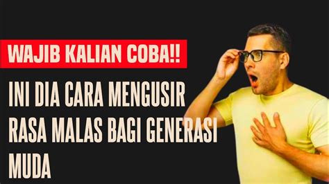 Cara Mengusir Rasa Malas Tips Disiplin Membangun Kebiasaan Baru Di