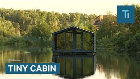 Off-grid tiny cabin is instantly ready on land or water - HIGH T3CH