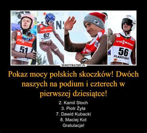 Pokaz Mocy Polskich Skoczk W Dw Ch Naszych Na Podium I Czterech W