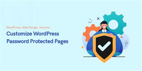 5 Ways To Customize WordPress Password Protected Pages