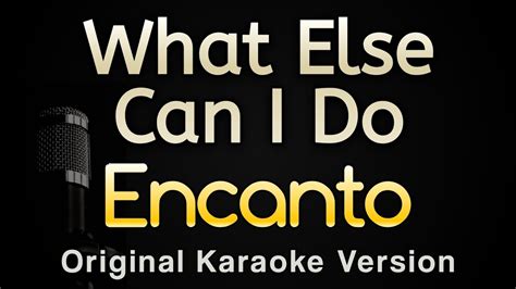 What Else Can I Do Encanto Karaoke Songs With Lyrics Original Key