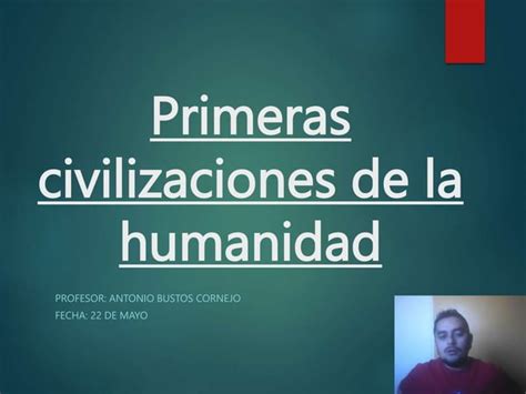 Primeras Civilizaciones Ppt