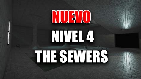 Como Pasarse El Nuevo Nivel 4 The Sewers Apeirophobia Youtube