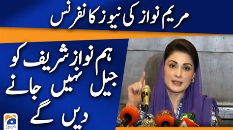 Pmln Leader Maryam Nawaz Press Conference Youtube