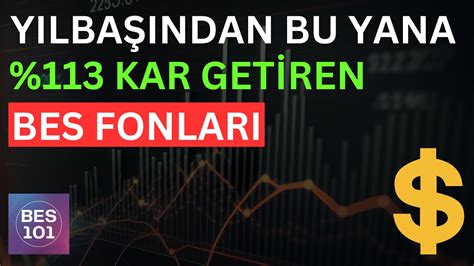 YILBAŞINDAN BU YANA EN ÇOK KAZANDIRAN BES FONLARI Bireysel Emeklilik