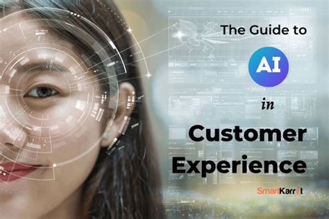 The Guide To Ai In Customer Experience Smartkarrot Blog