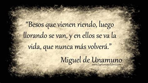 Frases célebres Miguel de Unamuno La pluma y el libro