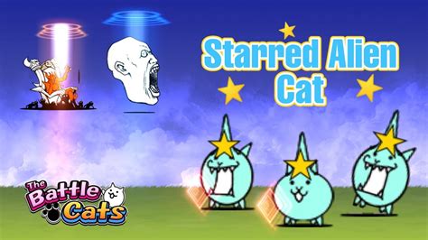 The Battle Cats Starred Alien Cat Custom Unit Youtube