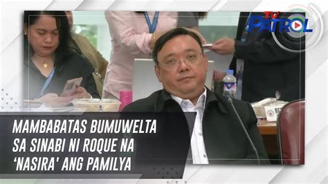 Mambabatas Bumuwelta Sa Sinabi Ni Roque Na Nasira Ang Pamilya TV