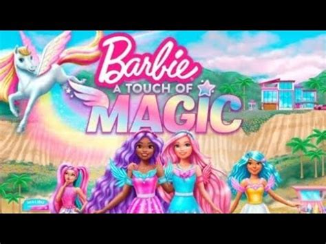 Barbie Um Toque De Magica Epis Dio Parte Barbie Em Aventura