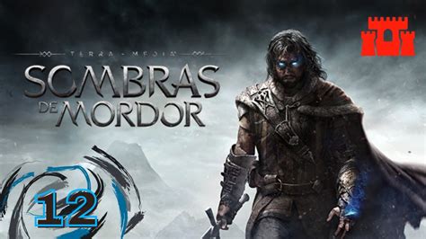 Terra Media Sombras De Mordor 12 YouTube