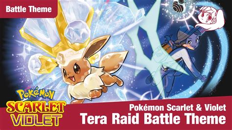 Pokémon Scarlet Violet Tera Raid Battle Theme Fanmade YouTube