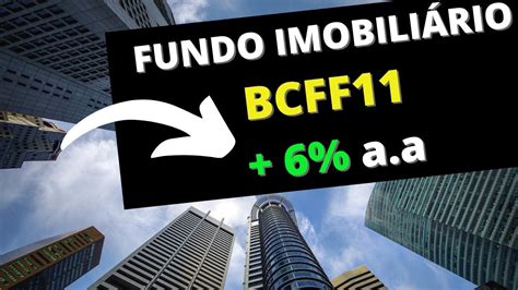 Descobrir 122 Imagem Bcff11 Fundo Imobiliario Br Thptnganamst Edu Vn