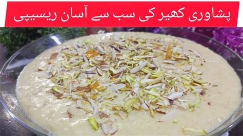 Peshawari Kheer Recipe By Desi Cuisine Kheer Recipe With Caramel And