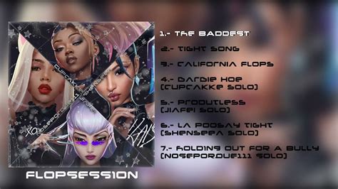 Full Album Flopsession Jiafei Cupcakke Shenseea Noseporque111 Youtube