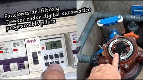 Funciones Del Filtro De Pileta Y Timer Automatico YouTube