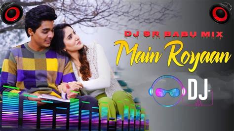 Maineroyaanremixtanveerevanpirankhandjsrbabumixnew Dj