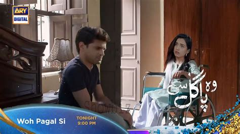 Woh Pagal Si Epi 39 Promo Teaser ARY Review By Drama Woh Pagal Si Epi