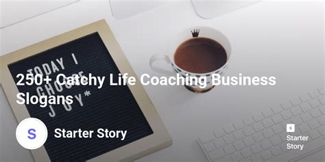 250 Catchy Life Coaching Business Slogans Starter Story