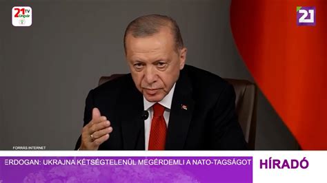 Erdogan Ukrajna kétségtelenül megérdemli a NATO tagságot YouTube