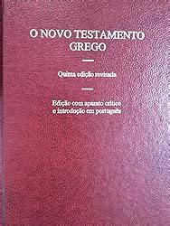 O Novo Testamento Grego Edi O Edi O Acad Mica Amazon Br