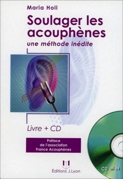 Soulager les acouphènes CD Une méthode inédite Livre CD Maria