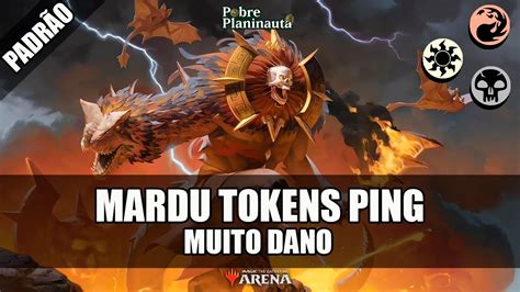 UM DECK EXTREMAMENTE PERIGOSO Mardu Tokens Ping MTG Arena Standard