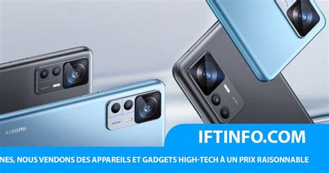 IFTINFO Sondage Hebdomadaire Les Xiaomi 12T Et 12T Pro Vendent Des