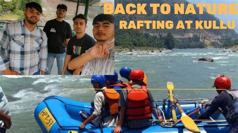 Manali Old Vlogs Ep 01 Kullume Ki Rafting YouTube