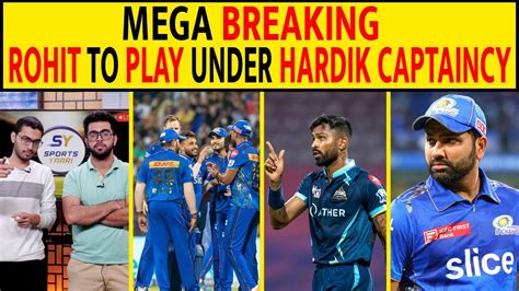 BIG BREAKING HARDIK PANDYA MI NEW CAPTAIN ROHIT WILL PLAY UNDER