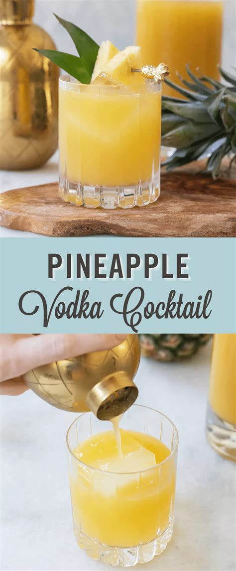 An Easy And Delicious Pineapple Vodka Cocktail Recipe This Drink Is Refreshing And Perfect For