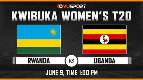 Live Rwanda Womens Vs Uganda Womens Match Kwibuka Womens T