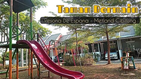 Cluster Pesona De Espana Metland Cibitung Ademnya Area Taman