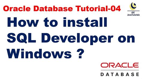 How To Install SQL Developer On Windows Oracle Database Tutorial