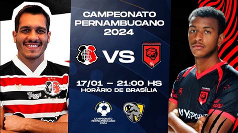 SANTA CRUZ X FLAMENGO DE ARCOVERDE CAMPEONATO PERNAMBUCANO AO VIVO