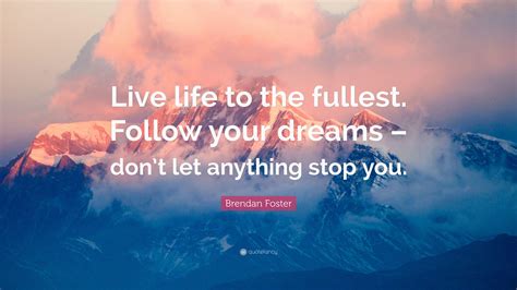 Follow Your Dreams Wallpapers Top Free Follow Your Dreams Backgrounds