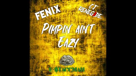 Cj Renegade Ft E Taccman And Fenix Pimpin Ain T Eazy Official