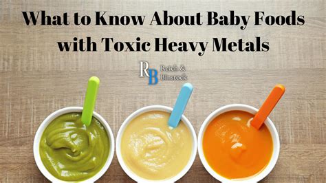 What To Know About Baby Foods With Toxic Heavy Metals R B